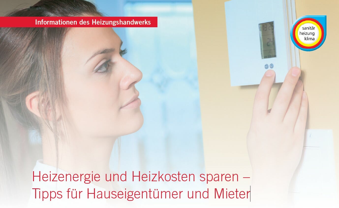 heizenergie und heizkosten sparen tipps für hauseigentümer und mieter